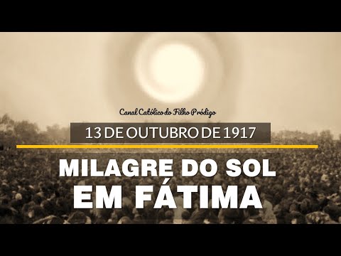 Miracle of the Sun in Fátima - October 13, 1917 - Podcast #14