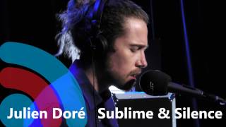 JULIEN DORÉ "SUBLIME & SILENCE" sur PURE