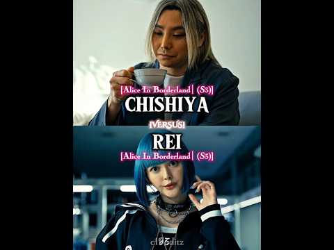 Chishiya (S3) VS Rei (S3) | Alice In Borderland (Season3) | #rei#chishiya#aliceinborderlandseason3