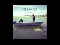GUARDS - "Ready To Go" (Song) 