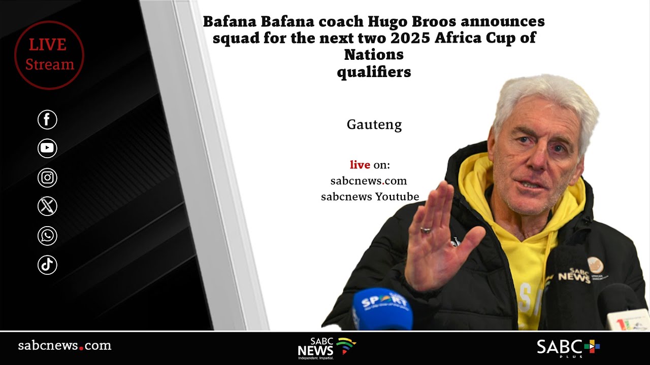 Bafana Bafana coach Hugo Broos will announce squad for next 2025 Africa Cup of Nations qualifiers
