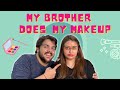 MY BROTHER DOES MY MAKEUP ft. @ashishchanchlanivines | MUSKAN CHANCHLANI