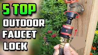 Best Outdoor Water Faucet Lock