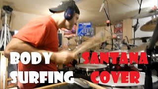 Body Surfing Santana drum cover