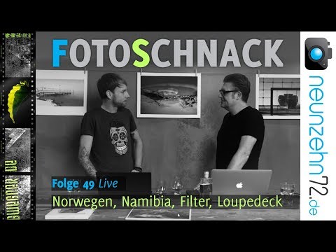 Fotoschnack 49 - Norwegen, Namibia, Haida Nano Filter, Loupedeck