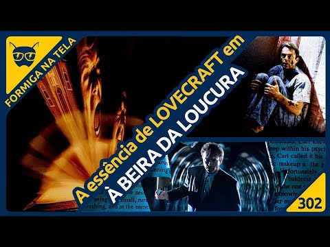 A essência de Lovecraft em À Beira da Loucura (John Carpenter) Formiga na Tela 302  Formiga Elétrica