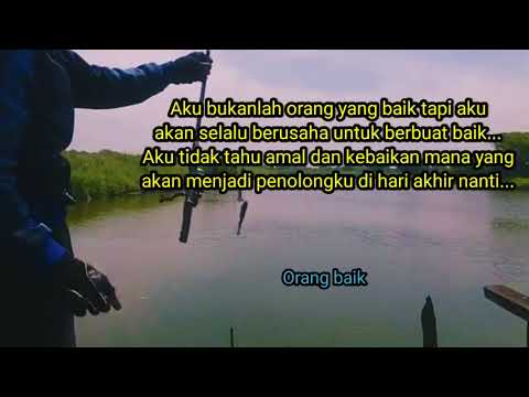 Aku bukan orang baik