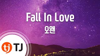 [TJ노래방] Fall In Love - 오왠(O.WHEN) / TJ Karaoke