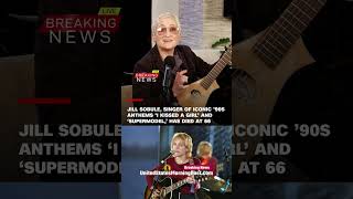May 2, 2025: Legendary Singer Jill Sobule, Known for &#39;I Kissed a Girl&#39; and &#39;Supermodel,&#39; Dies at 66
