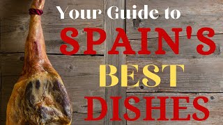 The Best Spanish Foods! 21 Delicious Spanish Dishes To Die For