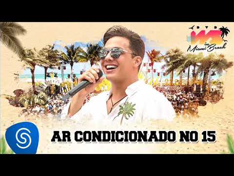 Wesley Safadão - Ar condicionado no 15 - Aúdio