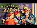 Is Song Of The South Racist James Baskett Hattie McDaniel Walt Disney Before Splash Mountain