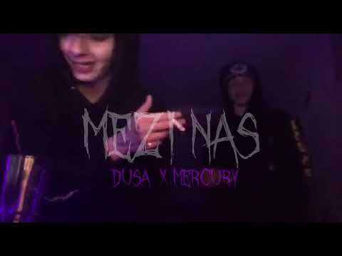 MERCURY x DUSA - MEZI NAS