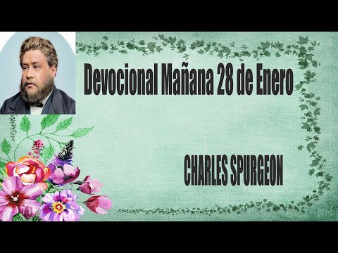 Devocional/Charles Spurgeon/Mañana 28 de Enero "Perfecto en Cristo Jesús".Colosenses 1:28