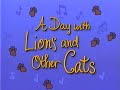 1994 A Day With Lions And Other Cats