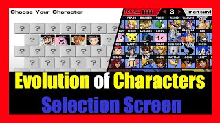 ✅ Evolution of Characters Selection Screen - Super Smash Flash 2