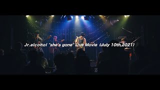 Jr.alcohol 「she’s gone」　ライブビデオ