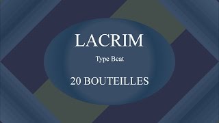 Lacrim - 20 Bouteilles (Instru Type Beat) [ Prod. by Enjel ]