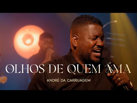 André da Carruagem - Olhos de Quem Ama | Clipe Oficial