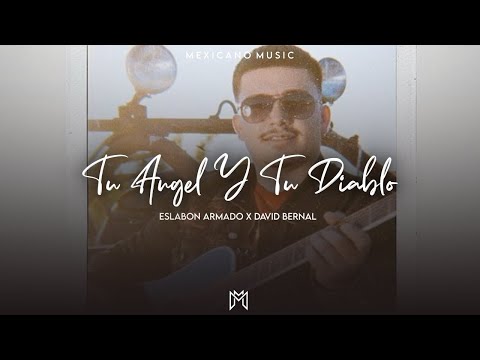 Eslabón Armado - Tu Angel y Tu Diablo X David Bernal (Románticas Tumbadas 2020)