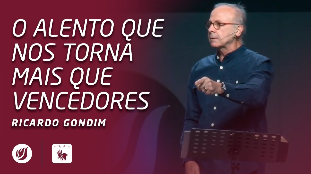 O ALENTO QUE NOS TORNA MAIS QUE VENCEDORES | Ricardo Gondim