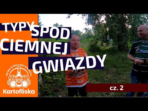"Typy spod ciemnej gwiazdy" - cz. 2