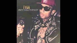 Fuck With You - Tyga (BitchimTheShit).Official Song®