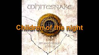 Whitesnake - Children of the Night W/Lyrics