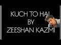 Kuch To Hai Armaan Malik Audio Cover