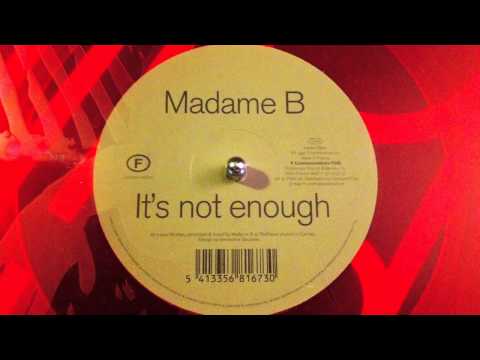 Madame B - It's Not Enough - FCOM036 Limited