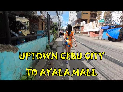 UPTOWN CEBU CITY TO AYALA MALL VIA MANGO SQUARE ENTERTAINMENT AREA.  WALKING TOUR