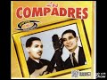 Los Compadres - Linda Sobedia
