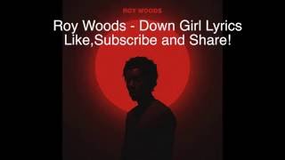 Roy Woods-Down Girl Lyrics Video