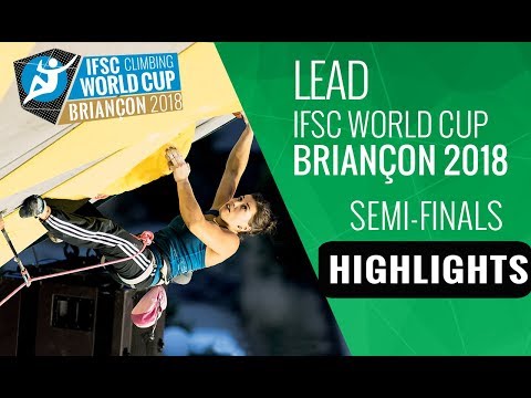 IFSC Climbing World Cup Briançon 2018 - Lead Semi-Finals Highlights
