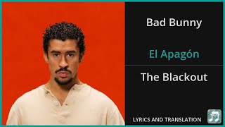 Bad Bunny - El Apagón Lyrics English Translation - Spanish and English Dual Lyrics  - Subtitles