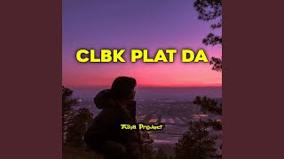 Download lagu Clbk Plat DA mp3 Download lagu Clbk Plat DA mp3