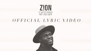 Zion - Captured My Heart (Lyric Video)