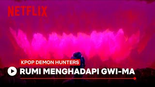 Download lagu Rumi Menghadapi Gwi-ma | KPop Demon Hunters | Netflix mp3