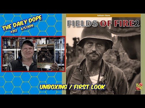 Fields of Fire Volume 2 - Unboxing and First Look on The Daily Dope #312