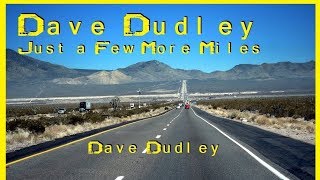 Just a Few More Miles - Dave Dudley