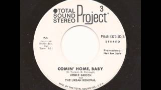URBIE GREEN AND THE URBAN RENEWAL - Comin' Home, Baby - PROJECT 3 TOTAL SOUND