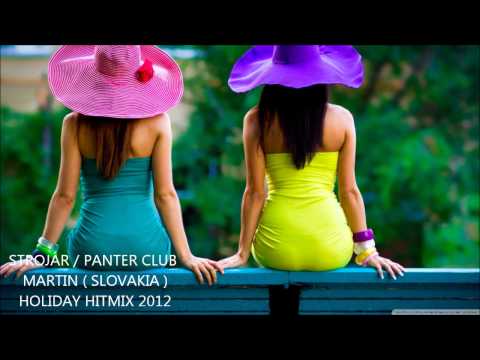 SUMMER HOLIDAY 2012 HITMIX - STROJÁR PANTER CLUB MARTIN (SLOVAKIA)