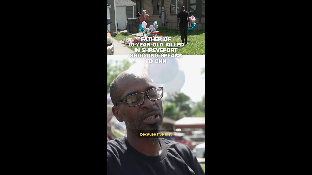 Father of 10-year-old boy killed in Shreveport shooting speaks to CNN