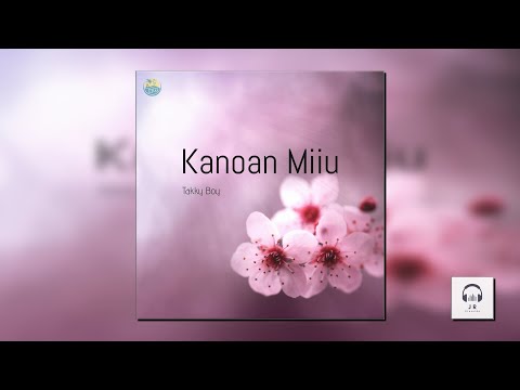 Kanoan Miiu - Takky Boy