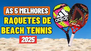 As 6 Melhores RAQUETE DE BEACH TENNIS em 2024] - Qual a Melhor Raquete de Beach Tennis para Comprar?