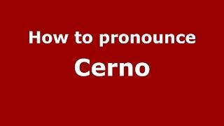 How to pronounce Cerno