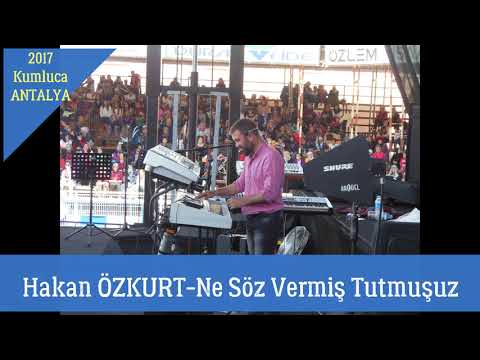 HAKAN ÖZKURT Ne Söz Vermiş Tutmuşuz