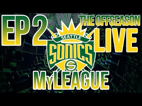 NBA 2K15 : Supersonics MyLeague - Ep 2 - LIVE Offseason!