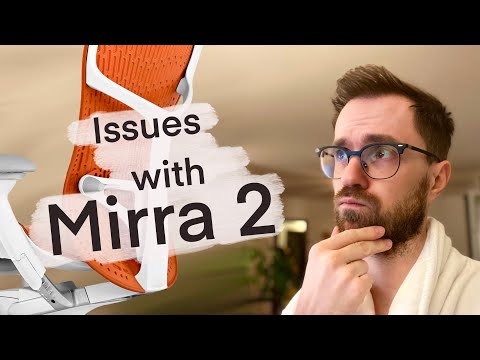 My issues with Herman Miller Mirra 2 – personal experience