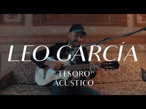 Leo Garca video Tesoro - CMTV Acstico 2017